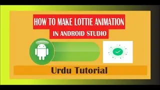 How to Add Lottie Animation to Android Project | Splash Screen | Button Click | Animation | android