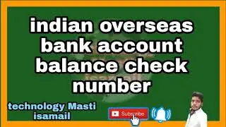indian overseas bank account balance check number