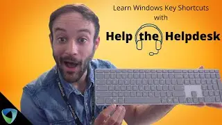 Help the Helpdesk: Windows Key Shortcuts