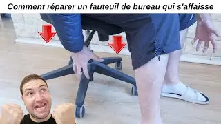 Comment réparer un fauteuil de bureau qui s'affaisse, descend quand on s'assoit dessus (vérin hs)