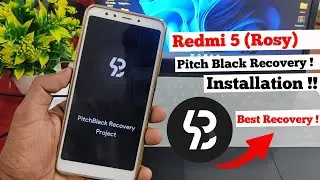 How to install Pitch Black Recovery Project in Redmi 5 (Rosy) | PBRP for Redmi 5 | Pitch Black |