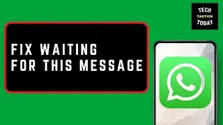 Fix WhatsApp Waiting For This Message Issue on Android | Recover WhatsApp Waiting For This Message