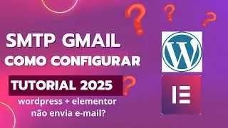 Como configurar e mail smtp gmail no wordpress e elementor gratis wordpress nao envia e-mails 2025