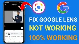 how to GOOGLE LENS NOT WORKING [FIXED] |How to Fix Google Lens Crashing step by step guide
