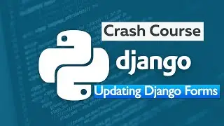 Django 4.0 Crash Course | Build a Car Dealership Website - Updating Listing with Django Forms