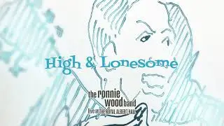 The Ronnie Wood Band - High & Lonesome (ft. Mick Taylor) (Live at the Royal Albert Hall)