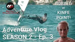 Alex got ROBBED With a KNIFE and We Broke The Boat AND Car - Season 2 Episode 3
