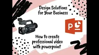 How to make professional video with powerpoint