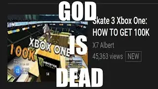 SKATE 3 XBOX ONE 100K IN UNDER 30 SECONDS