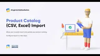 Product Catalog (CSV, Excel) Import PrestaShop Module
