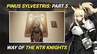 Oversimplified Pinus Sylvestris Event Story Part 5: Way of the Knights