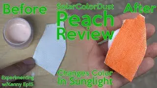 Peach Sun Changing Paint - How To!  Experimenting w/Kenny Ep15