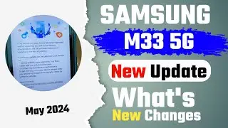 Samsung Galaxy M33 5G New Update May 2024 | Samsung Galaxy M33 New Software Update