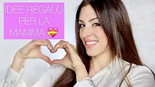 IDEE per REGALI UTILI e ORIGINALI | FESTA DELLA MAMMA 💝