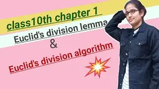 Euclid's division lemma | algorithm | Real number | class10th chapter 1 | introduction | in detail