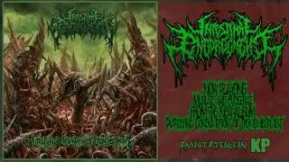 Intestinal Engorgement - Putrefying Consumption of Dismemberment (Full Album Stream) [2022]