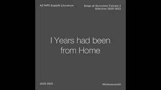 I Years had been from Home - Emily Dickinson \\ Poem Analysis