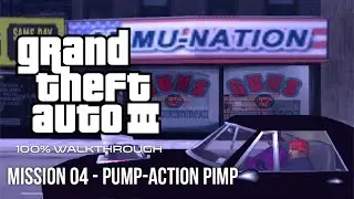 GTA III 100% Walkthrough: Mission 04 - Pump-Action Pimp
