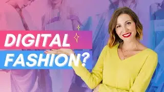 What is Digital Fashion?