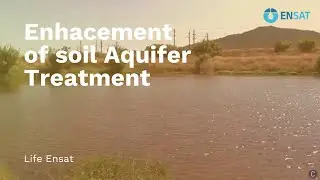 💦 Enhancement of Soil Aquifer Treatment  | LIFE ENSAT