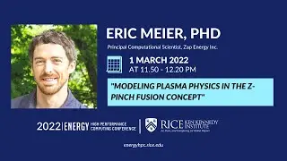 Eric Meier: Modeling Plasma Physics in the Z-pinch Fusion Concept