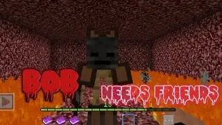 BOB NEEDS FRIENDS|Minecraft horror map|F.R.I.E.N.D