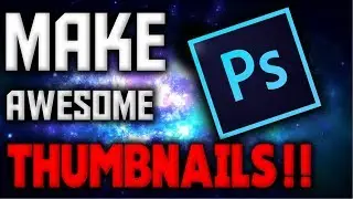 How to Make Thumbnails in PHOTOSHOP CC/CS6 for BEGINNERS (EASY)