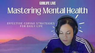 Mastering Mental Health: Effective Coping Strategies for Daily Life