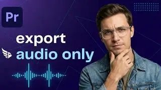 How To Export Audio Only in Premiere Pro in 2026 | Full Guide