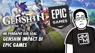 Pendapat Gue soal Genshin Impact di Epic Games