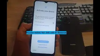 Huawei NOVA Y61 EVE-LX9 ID Removal