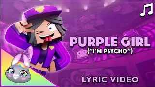 “PURPLE GIRL” (I’m Psycho) by ZAMination 💜🎵 - Minecraft Animation Music Video with Lyrics