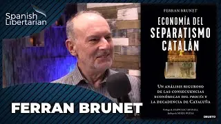 Ferran Brunet - Economía del Separatismo Catalán