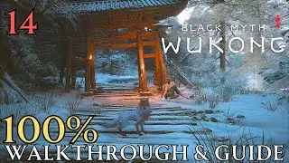 Black Myth Wukong 100% part 14 : Chapter 3 Valley of Ecstasy Walkthrough & Guide