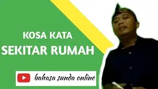 kosa kata bahasa sunda sekitar  rumah