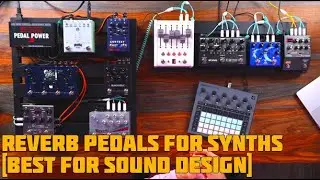 The 3 Best Reverb Pedals for Synths