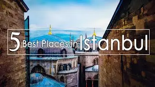 5 Best places to visit in Istanbul | Turkey | 2020