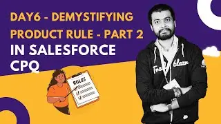 DAY6 -Demystifying Product Rules in 