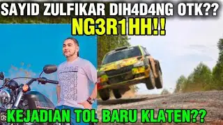 SAYID ZULFIKAR DIH4D4NG OTK‼️TINGKATKAN TERUS KEWASPADAAN SODARA⁉️