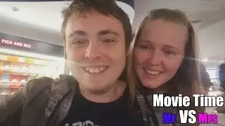 Movie Time - Mr VS Mrs - Vlog 5