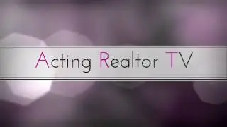 In Memory Of... | Acting Realtor TV 018