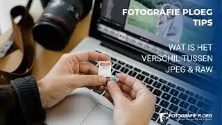 JPEG vs RAW - wat is het verschil?