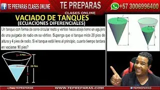 VACIADO DE TANQUES, Ecuaciones Diferenciales, Torricelli, examen PJIC