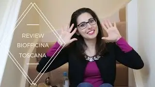 Review prodotti Biofficina Toscana - Promossi e bocciati!