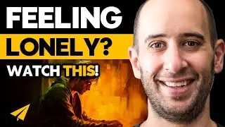 How To Deal With LONELINESS - 