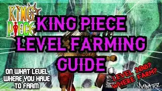 KING PIECE LEVEL FARMING GUIDE | FARMING GUIDE | KING PIECE [OUTDATED]