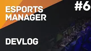 eSports Manager 2020 [DEVLOG #6] - Dota Pro Circuit
