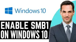 How to Enable SMB1 on Windows 10 – (2026) Step By Step