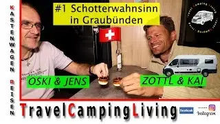 #1 Schotterwahnsinn in Graubünden / Anreise, Essen, Trinken, Schlafen