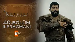 Kuruluş Osman 40. Bölüm 2. Fragmanı